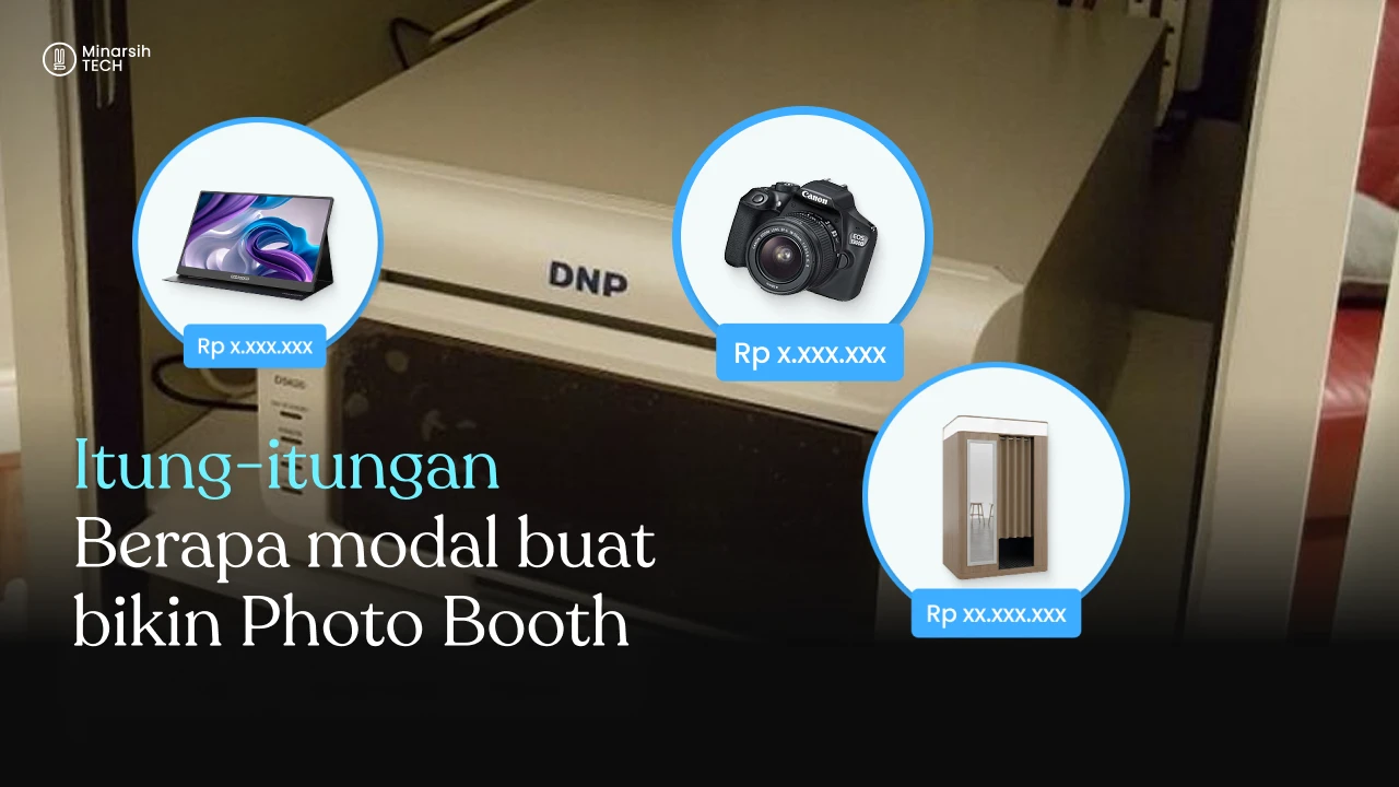💡 Hitung-Hitungan Modal: Berapa Sih Biaya untuk Bikin Usaha Photo Booth?