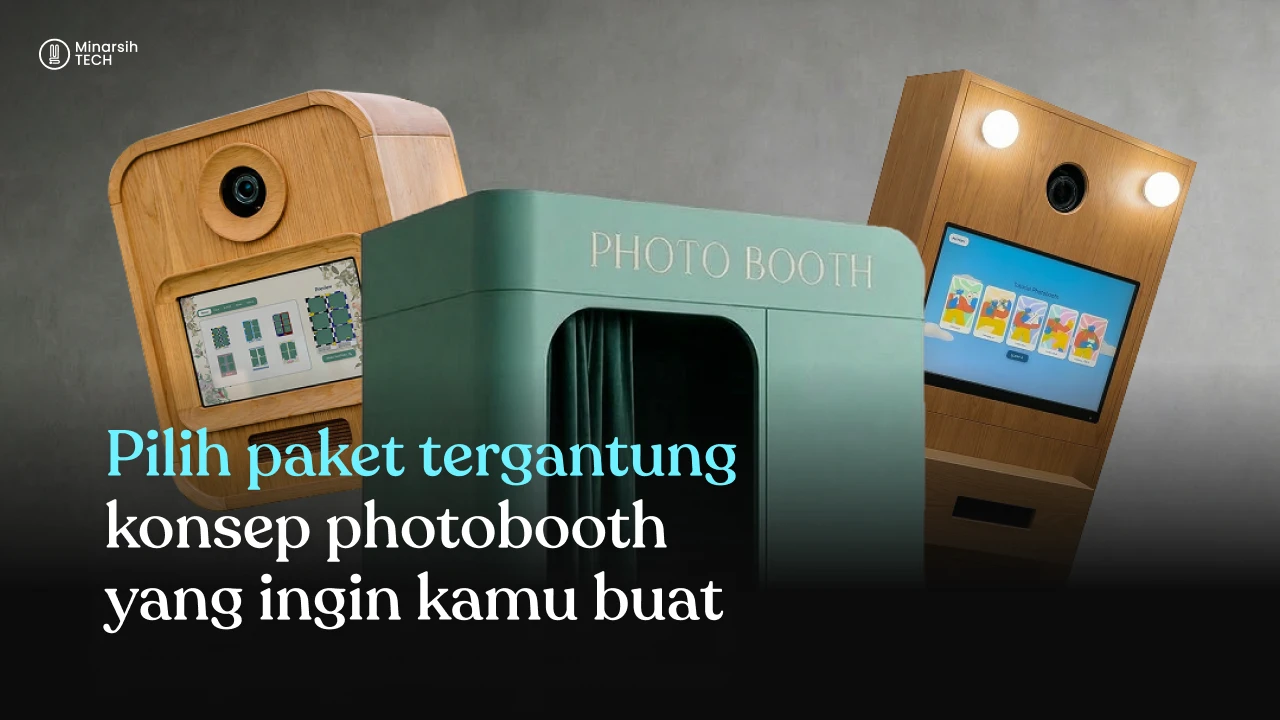 Pilih Paket Tools Photobooth Sesuai Konsep Usaha Kamu
