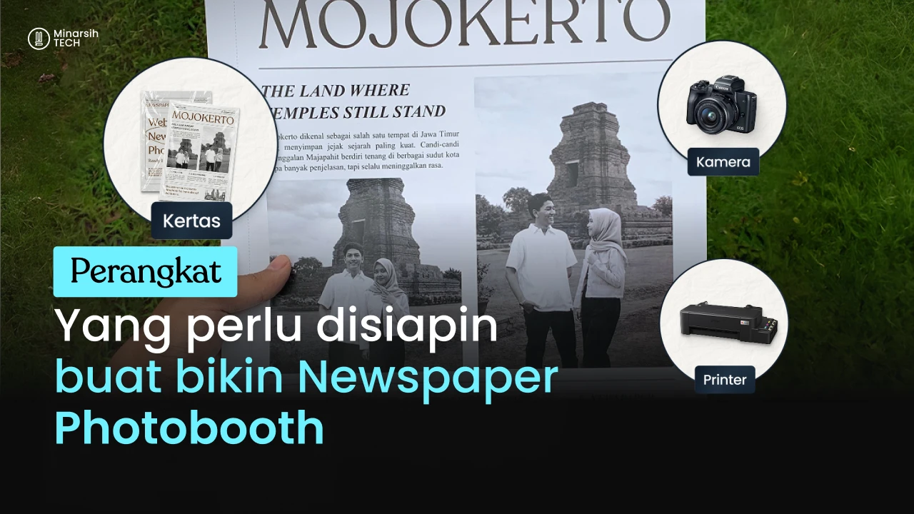 Perangkat yang Perlu Disiapkan untuk Membuat Newspaper Photobooth