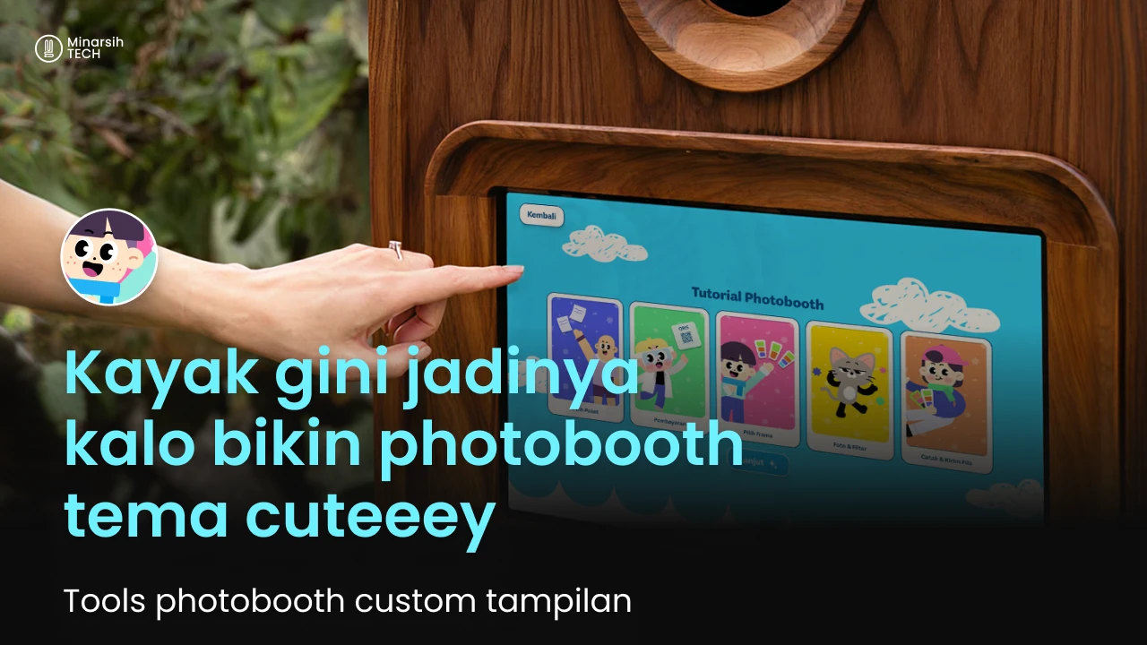 Bikin Event Makin Berkesan dengan Photobooth Custom Tema "Cute"!