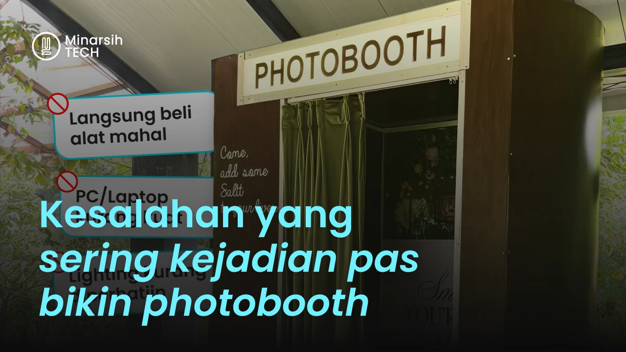5 Kesalahan yang Sering Terjadi Saat Memulai Bisnis Photobooth