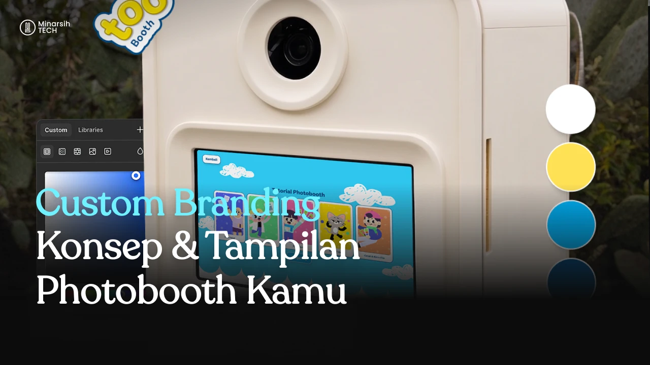 Bikin Photobooth Makin Unik! Intip Fitur Custom Tampilan Sesuai Branding Kamu